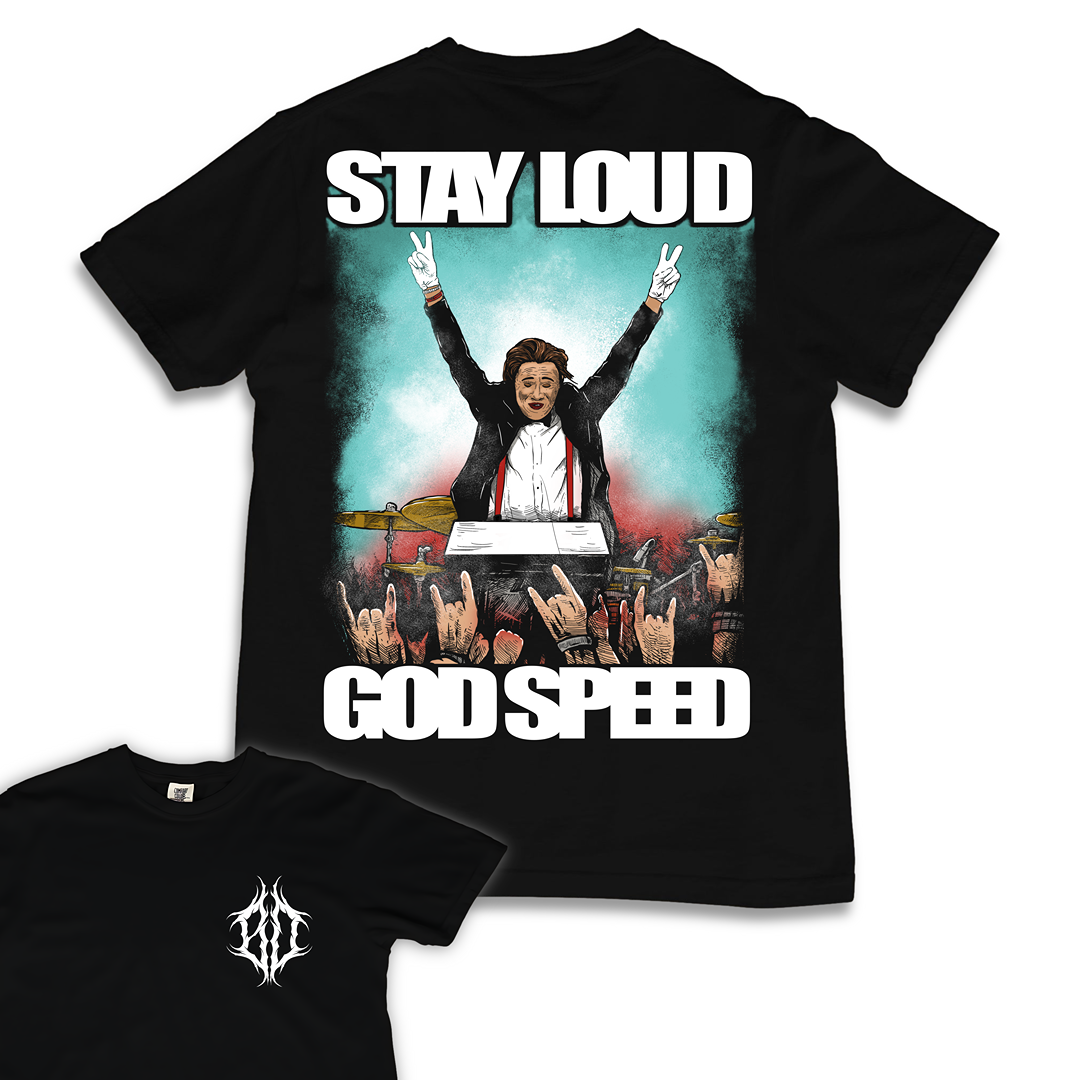 Black t-shirt with graphic design and text 'Stay Loud God Speed' on a white background