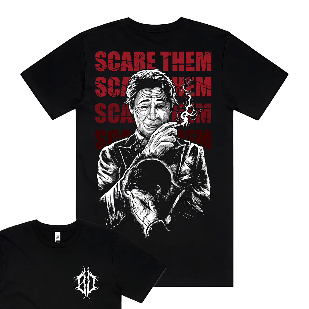 'SCARE THEM' TEE