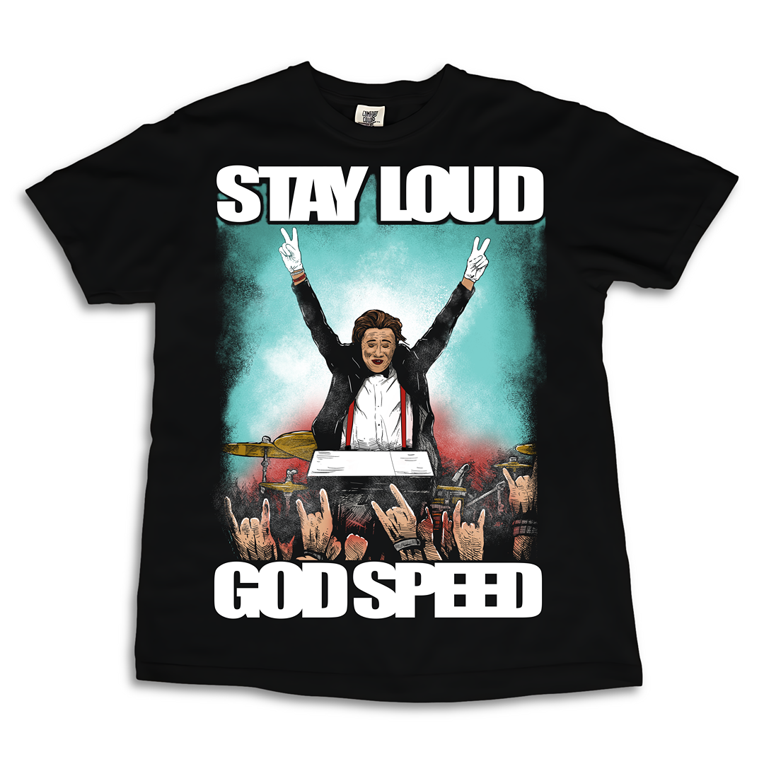 Black t-shirt with a graphic of a person with raised hands and text 'Stay Loud God Speed' on a white background