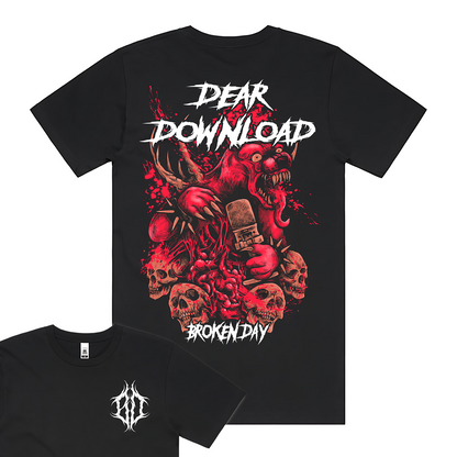 DEAR DOWNLOAD X BROKEN DAY TEE