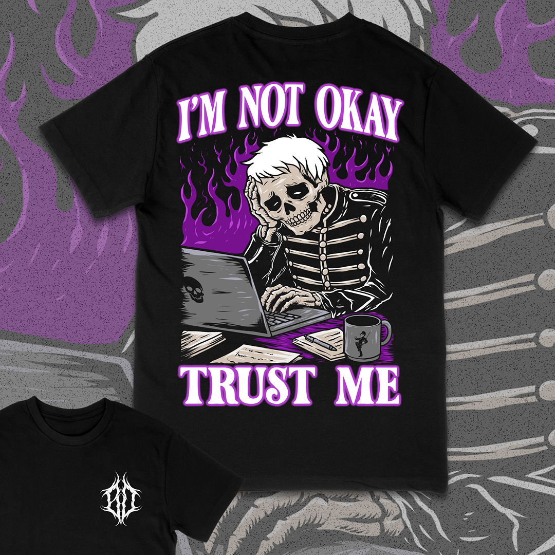 'I'M NOT OKAY' TEE