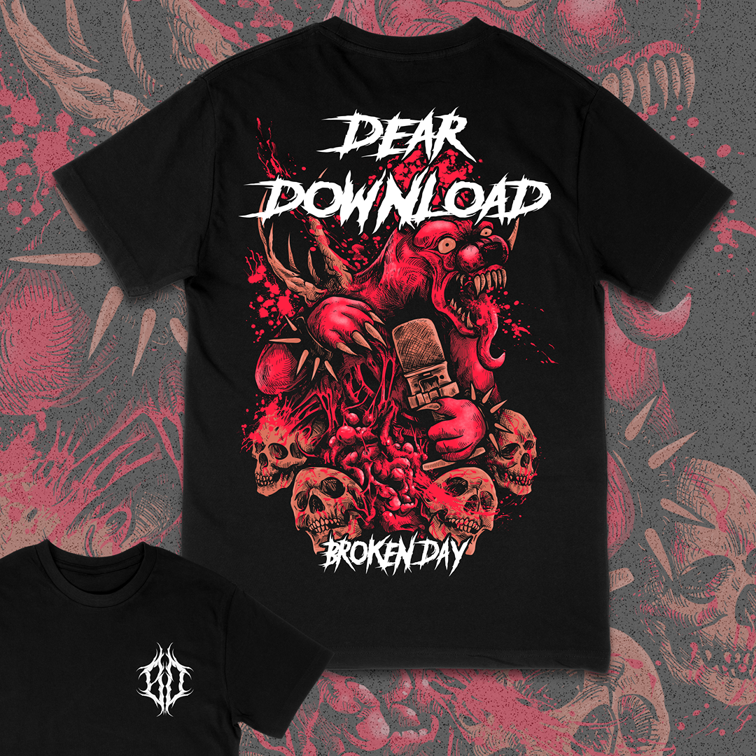 DEAR DOWNLOAD X BROKEN DAY TEE