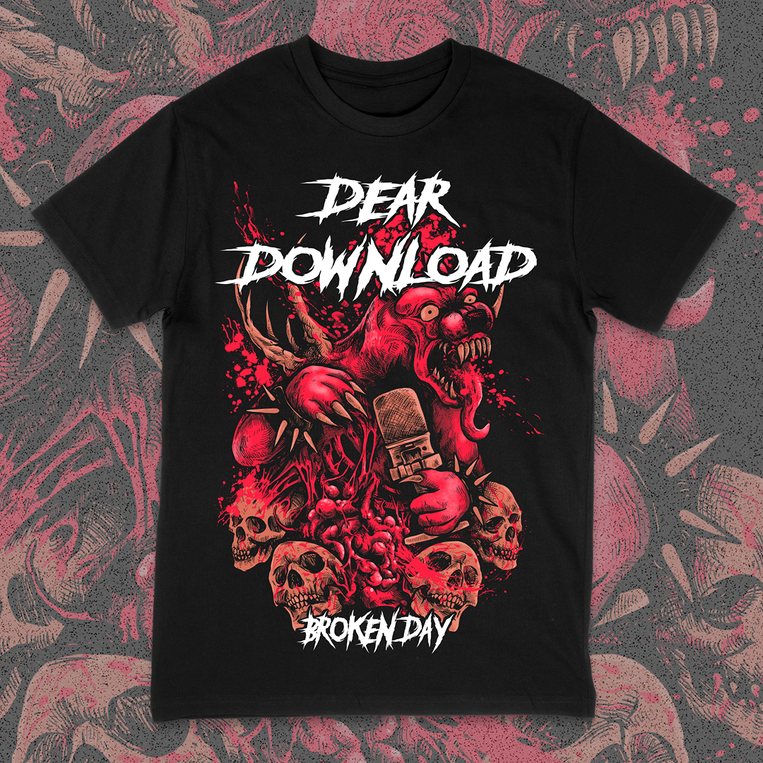 DEAR DOWNLOAD X BROKEN DAY TEE