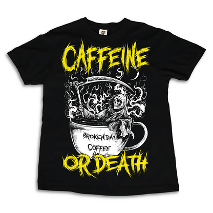 'Caffeine Or Death' Tee
