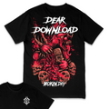 DEAR DOWNLOAD X BROKEN DAY TEE