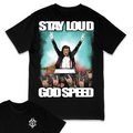 'STAY LOUD' TEE