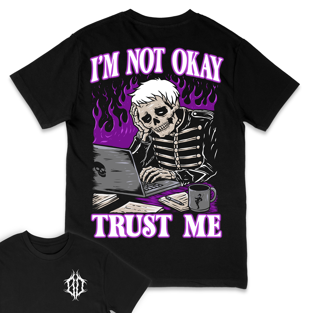 'I'M NOT OKAY' TEE