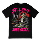 'STILL EMO JUST OLDER' TEE
