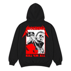 LIMITED EDITION 'KILL EM ALL' HOODIE