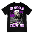 'I'M NOT OKAY' TEE