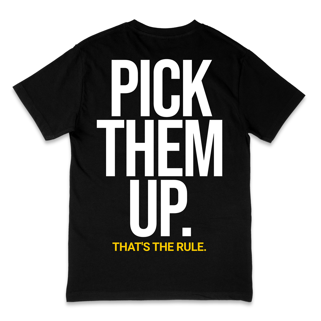 'PICK THEM UP' TEE